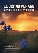 El Último Verano antes de la Revolución