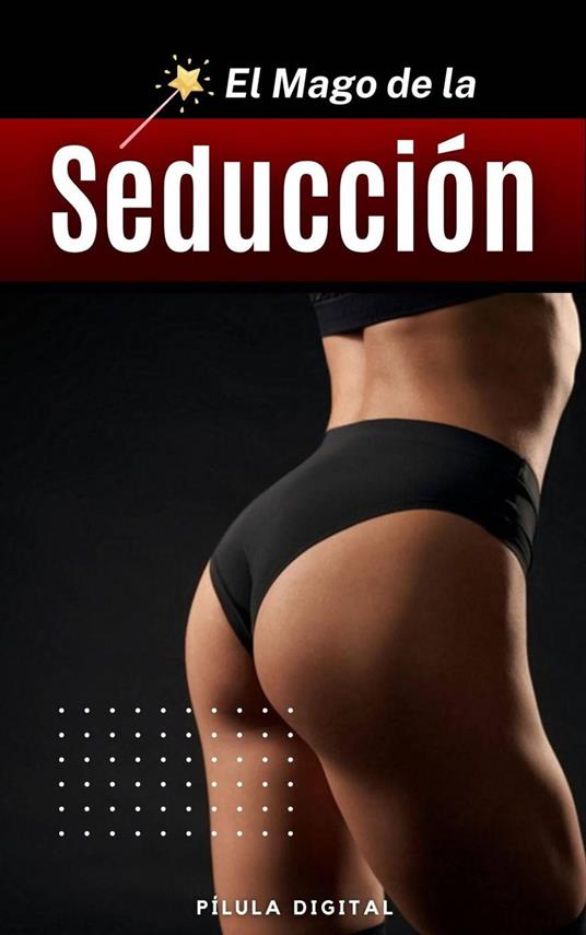 El Mago de la Seducción