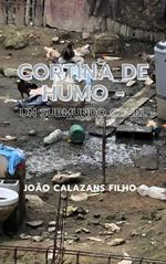 CORTINA DE HUMO - ¡Un submundo cruel!