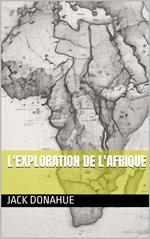 L'exploration de l'Afrique