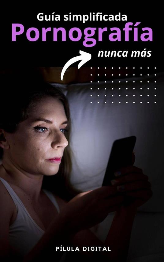 Guía simplificada Pornografía nunca más