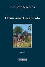 El Guerrero Decapitado