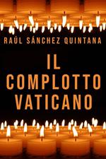 Il complotto vaticano