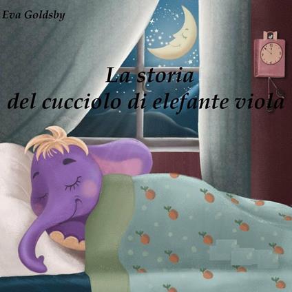 La storia del cucciolo di elefante viola - Eva Goldsby - ebook