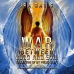 War Between Good and Evil