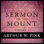 Sermon on the Mount, Volume 3
