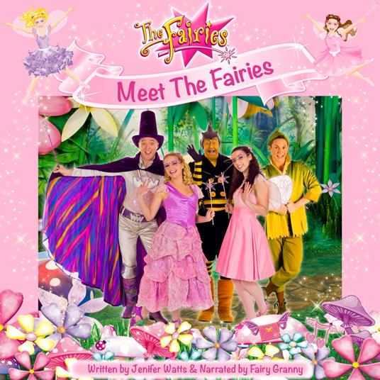 Meet The Fairies