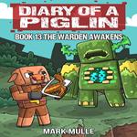 Diary of a Piglin Book 13