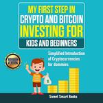 My First Step in Crypto and Bitcoin Investing for Kids and Beginners