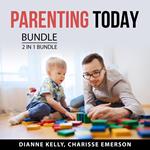 Parenting Today Bundle, 2 in 1 Bundle: Single Parenting and Process of Parenting