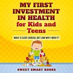 My First Investment in Health for Kids and Teens