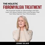 The Holistic Fibromyalgia Treatment