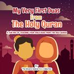 My Very First Duas From the Holy Quran