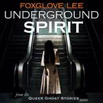 Underground Spirit