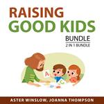 Raising Good Kids bundle, 2 in 1 Bundle: