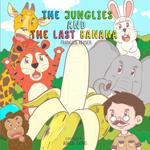 The Junglies and the Last Banana