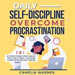 Daily Self-Discipline + Overcome Procrastination 2-in-1