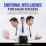 Emotional Intelligence for Sales Success