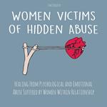 Women Victims of Hidden Abuse