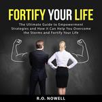 Fortify Your Life
