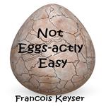 Not Eggs-actly Easy