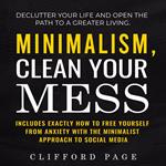 Minimalism, Clean Your Mess