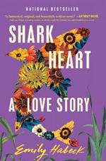 Shark Heart: A Love Story