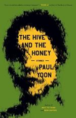 The Hive and the Honey: Stories