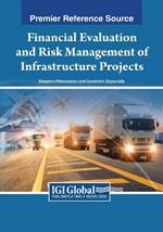 Financial Evaluation and Risk Management of Infrastructure Projects