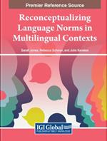 Reconceptualizing Language Norms in Multilingual Contexts