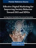 Effective Digital Marketing for Improving Society Behavior Toward DEI and SDGs