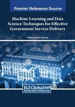 Machine Learning and Data Science Techniques for Effective Government Service Delivery