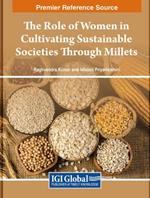 The Role of Women in Cultivating Sustainable Societies Through Millets