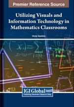 Utilizing Visuals and Information Technology in Mathematics Classrooms