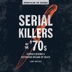 Serial Killers of the '70s