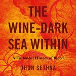 The Wine-Dark Sea Within