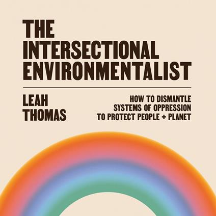 The Intersectional Environmentalist