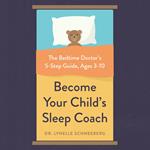 Become Your Child's Sleep Coach