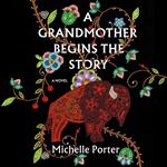 A Grandmother Begins the Story