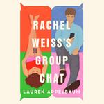 Rachel Weiss's Group Chat