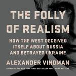 The Folly of Realism
