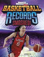 Basketball Records Smashed