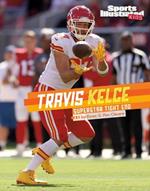 Travis Kelce: Superstar Tight End