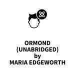 Ormond (UNABRIDGED)