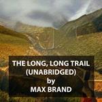 The Long, Long Trail (UNABRIDGED)