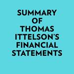 Summary of Thomas Ittelson's Financial Statements