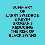 Summary of Larry Swedroe & Kevin Grogan's Reducing the Risk of Black Swans