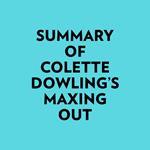 Summary of Colette Dowling's Maxing Out