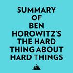 Summary of Ben Horowitz's The Hard Thing About Hard Things