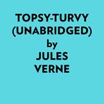 Topsyturvy (Unabridged)